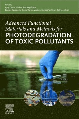 bokomslag Advanced Functional Materials and Methods for Photodegradation of Toxic Pollutants