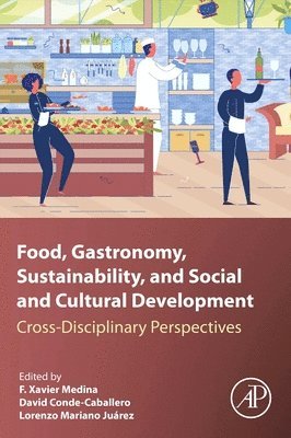 bokomslag Food, Gastronomy, Sustainability, and Social and Cultural Development