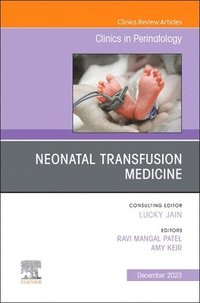 bokomslag Neonatal Transfusion Medicine, An Issue of Clinics in Perinatology
