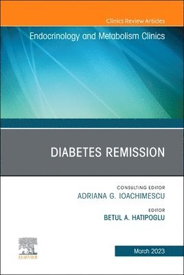 bokomslag Diabetes Remission, An Issue of Endocrinology and Metabolism Clinics of North America