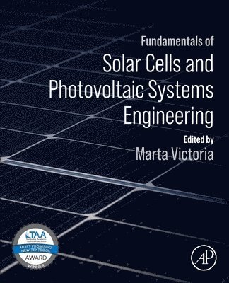 bokomslag Fundamentals of Solar Cells and Photovoltaic Systems Engineering