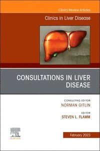 bokomslag Consultations in Liver Disease, An Issue of Clinics in Liver Disease