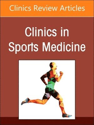 Advances in the Treatment of Rotator Cuff Tears, An Issue of Clinics in Sports Medicine 1