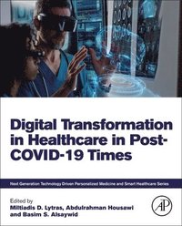 bokomslag Digital Transformation in Healthcare in Post-COVID-19 Times