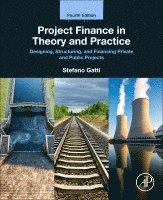 Stefano Gatti - Project Finance in Theory and Practice, Häftad