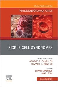 bokomslag Sickle Cell Syndromes, An Issue of Hematology/Oncology Clinics of North America