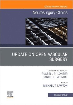 Update on Open Vascular Surgery, An Issue of Neurosurgery Clinics of North America 1