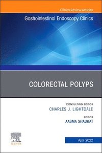 bokomslag Colorectal Polyps, An Issue of Gastrointestinal Endoscopy Clinics