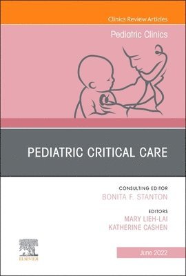 bokomslag Pediatric Critical Care, An Issue of Pediatric Clinics of North America
