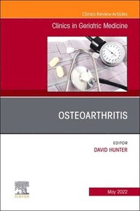 bokomslag Osteoarthritis, An Issue of Clinics in Geriatric Medicine