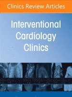 bokomslag Complex Coronary Interventions, An Issue of Interventional Cardiology Clinics