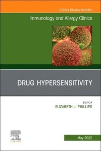 bokomslag Drug Hypersensitivity, An Issue of Immunology and Allergy Clinics of North America