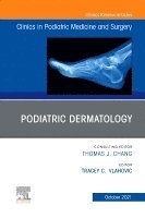 Tracey C. Vlahovic - Podiatric Dermatology, An Issue of Clinics in Podiatric Medicine and Surgery, Inbunden