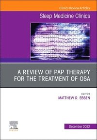 bokomslag review of PAP therapy for the treatment of OSA, An Issue of Sleep Medicine Clinics