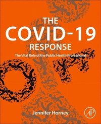 bokomslag The COVID-19 Response