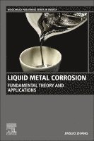 Jinsuo Zhang - Liquid Metal Corrosion, Häftad