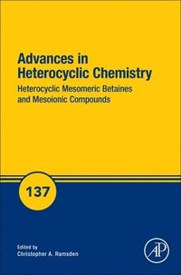 bokomslag Heterocyclic Mesomeric Betaines and Mesoionic Compounds