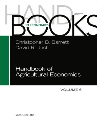 Christopher B. Barrett, David R. Just - Handbook of Agricultural Economics, Inbunden
