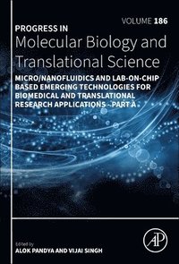 bokomslag Micro/Nanofluidics and Lab-on-Chip Based Emerging Technologies for Biomedical and Translational Research Applications - Part A
