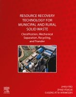 Zhao Youcai, Tou Zhou, Eugene Atta Nyankson - Resource Recovery Technology for Municipal and Rural Solid Waste, Häftad