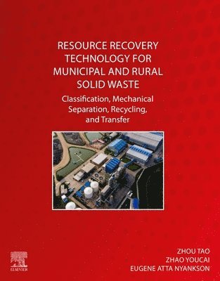 Resource Recovery Technology for Municipal and Rural Solid Waste 1