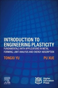 bokomslag Introduction to Engineering Plasticity