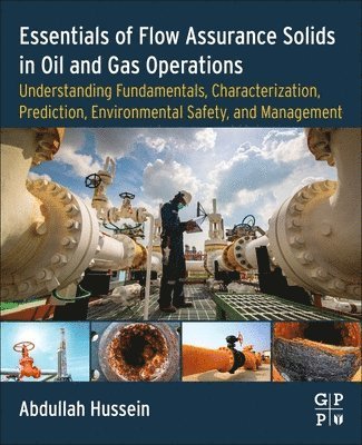 bokomslag Essentials of Flow Assurance Solids in Oil and Gas Operations