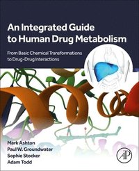bokomslag An Integrated Guide to Human Drug Metabolism