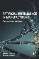 Masoud Soroush, Richard D Braatz - Artificial Intelligence in Manufacturing, Häftad
