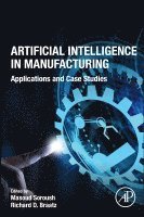 Masoud Soroush, Richard D Braatz - Artificial Intelligence in Manufacturing, Häftad