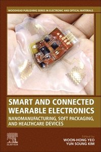 bokomslag Smart and Connected Wearable Electronics