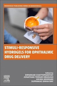 bokomslag Stimuli-Responsive Hydrogels for Ophthalmic Drug Delivery