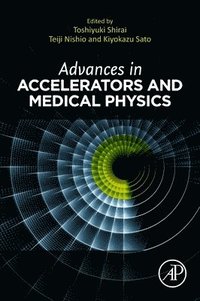 bokomslag Advances in Accelerators and Medical Physics