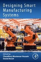 bokomslag Designing Smart Manufacturing Systems