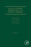 Susanne Yelin, Louis F. Dimauro - Advances in Atomic, Molecular, and Optical Physics, Inbunden