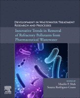 Maulin P. Shah, Susana Rodriguez-Couto - Development in Wastewater Treatment Research and Processes, Häftad