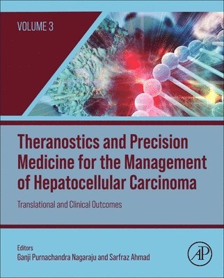 Theranostics and Precision Medicine for the Management of Hepatocellular Carcinoma, Volume 3 1