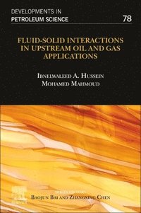 bokomslag Fluid-Solid Interactions in Upstream Oil and Gas Applications