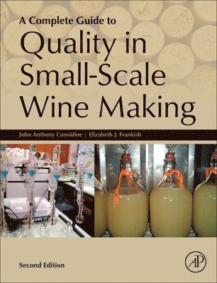 bokomslag A Complete Guide to Quality in Small-Scale Wine Making