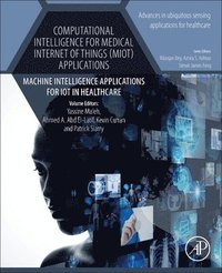 bokomslag Computational Intelligence for Medical Internet of Things (MIoT) Applications