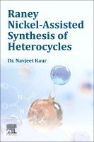 bokomslag Raney Nickel-Assisted Synthesis of Heterocycles