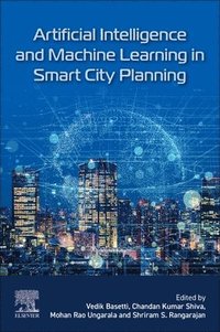 bokomslag Artificial Intelligence and Machine Learning in Smart City Planning