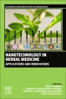 Sabu Thomas, Adebola Omowunmi Oyedeji, Oluwatobi Samuel Oluwafemi, Rose Jaquilin PJ - Nanotechnology in Herbal Medicine, Häftad