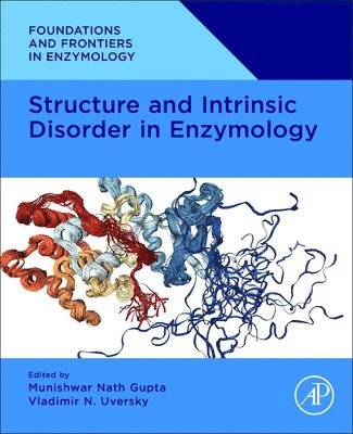 Structure and Intrinsic Disorder in Enzymology 1