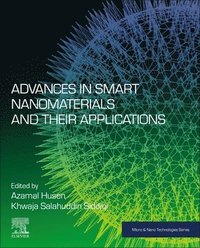 bokomslag Advances in Smart Nanomaterials and their Applications