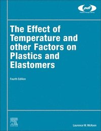 bokomslag The Effect of Temperature and other Factors on Plastics and Elastomers