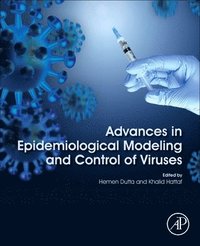 bokomslag Advances in Epidemiological Modeling and Control of Viruses
