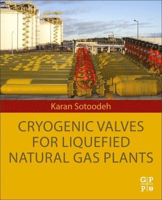 bokomslag Cryogenic Valves for Liquefied Natural Gas Plants