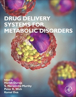 Harish Dureja, Narasimha Murthy, Peter Wich, Kamal Dua - Drug Delivery Systems for Metabolic Disorders, Häftad