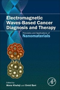 bokomslag Electromagnetic Waves-Based Cancer Diagnosis and Therapy